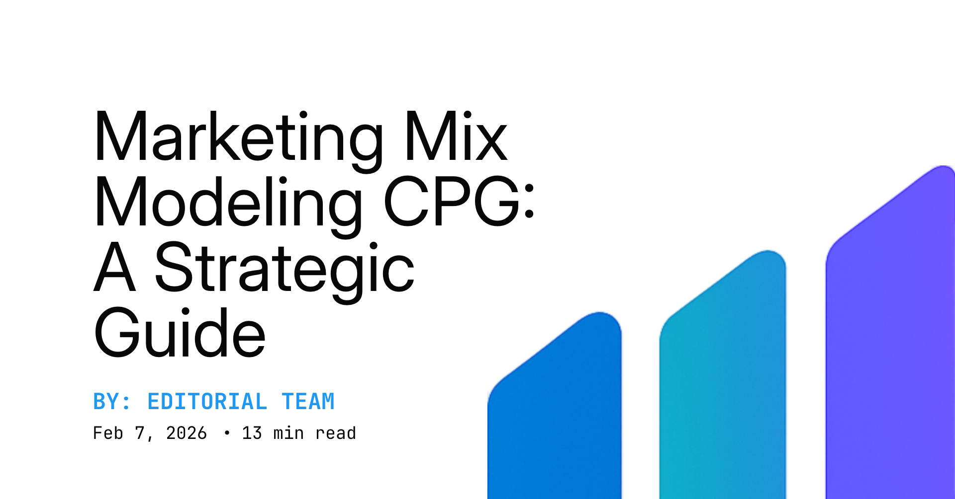 Marketing Mix Modeling CPG: A Strategic Guide