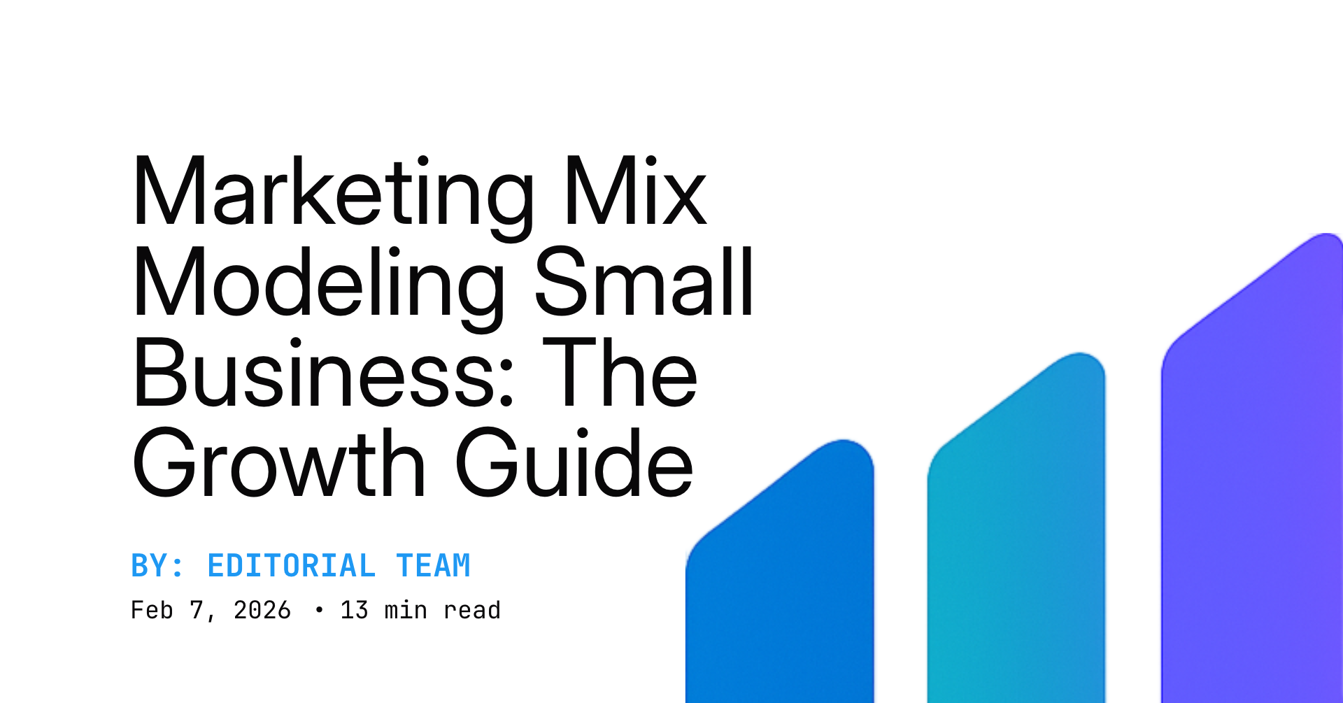 Marketing Mix Modeling Small Business: The Growth Guide