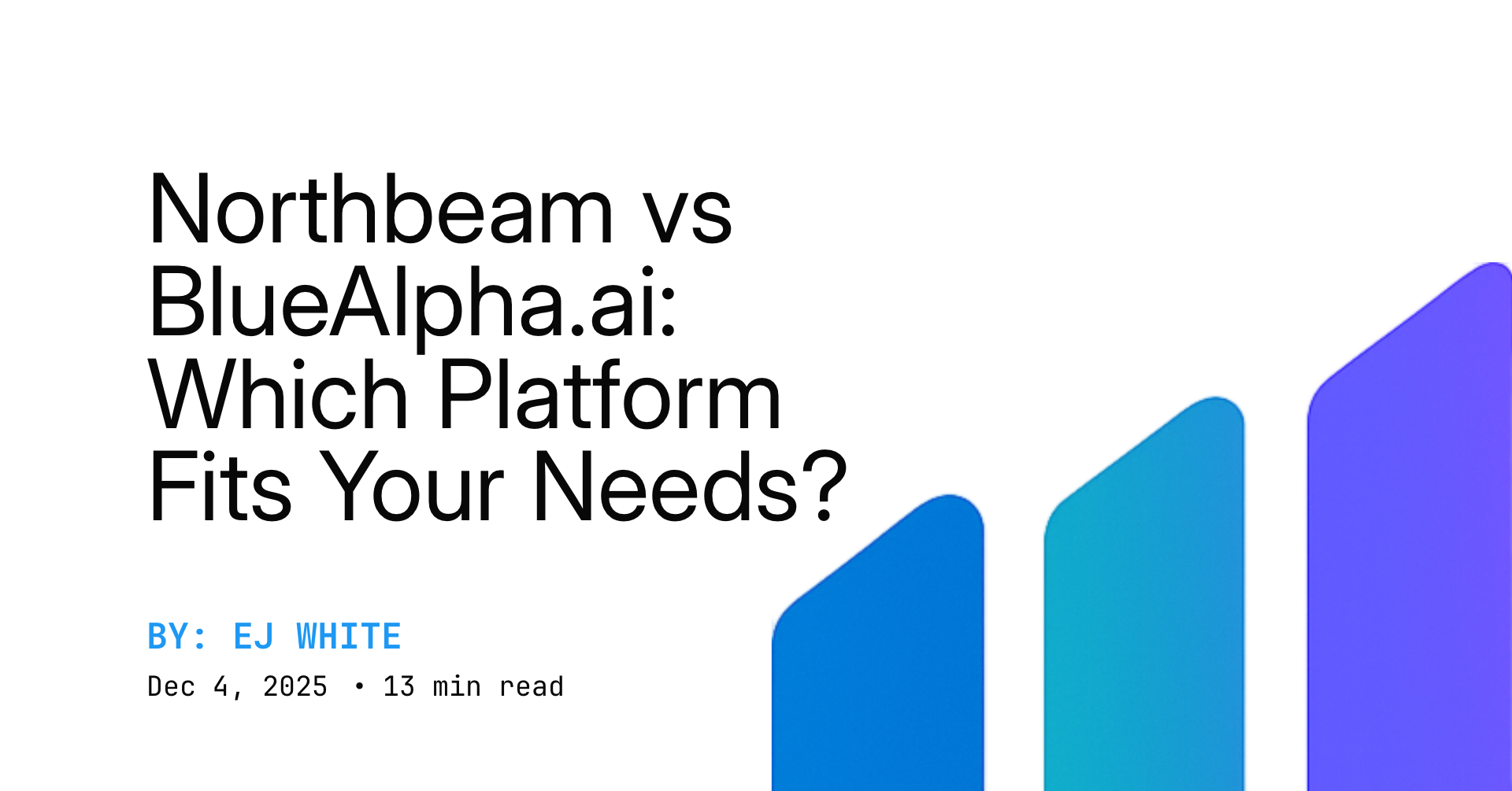 Northbeam vs BlueAlpha.ai: Which Platform Fits Your Needs?