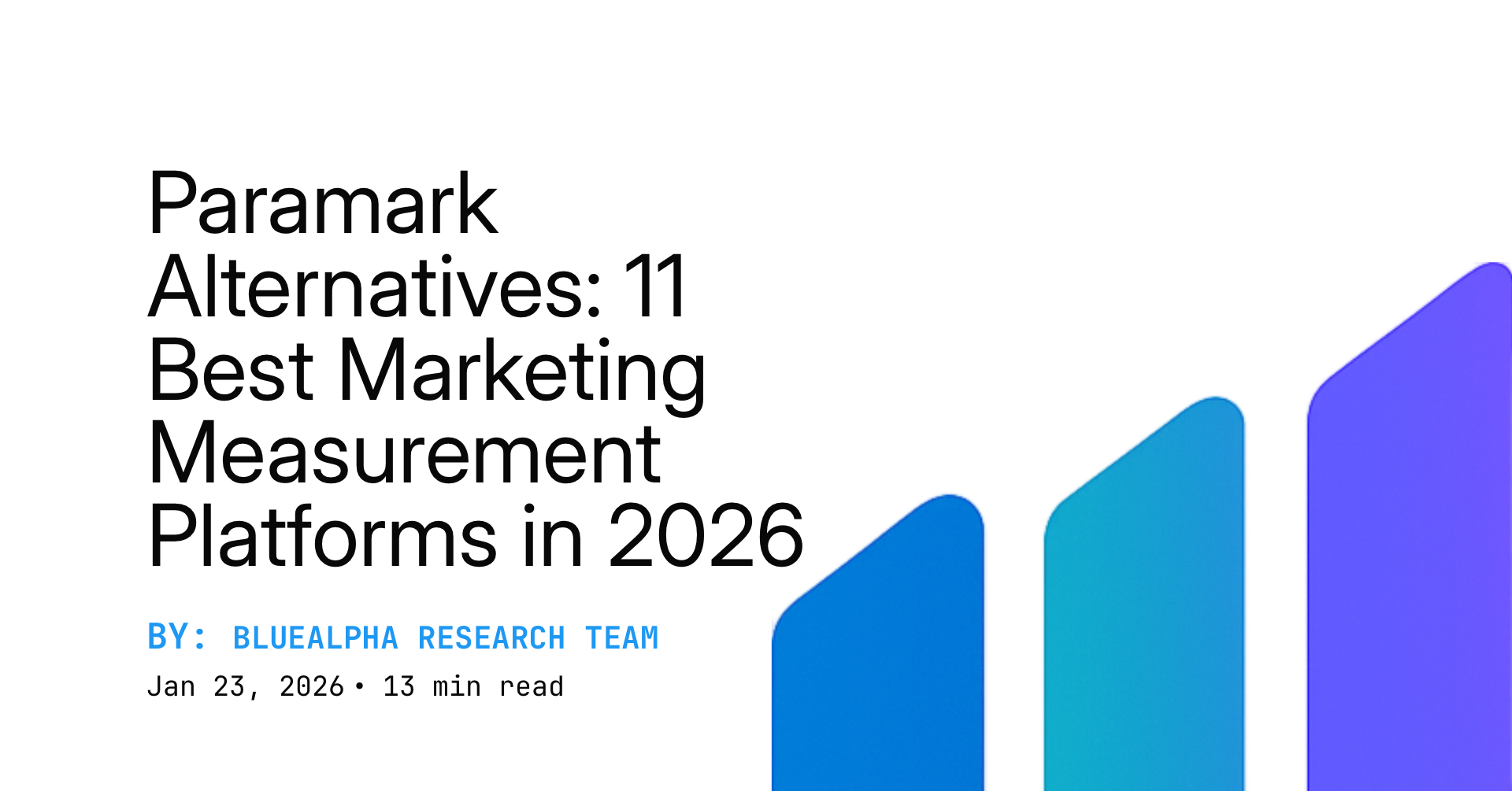 Paramark Alternatives: 11 Best Marketing Measurement Platforms in 2026