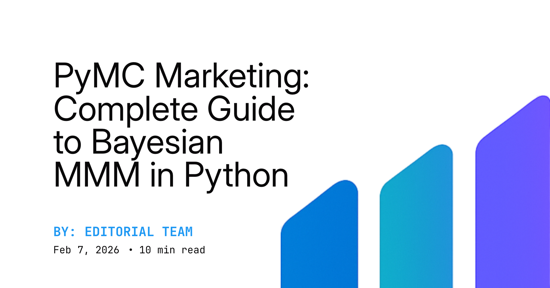 PyMC Marketing: Complete Guide to Bayesian MMM in Python