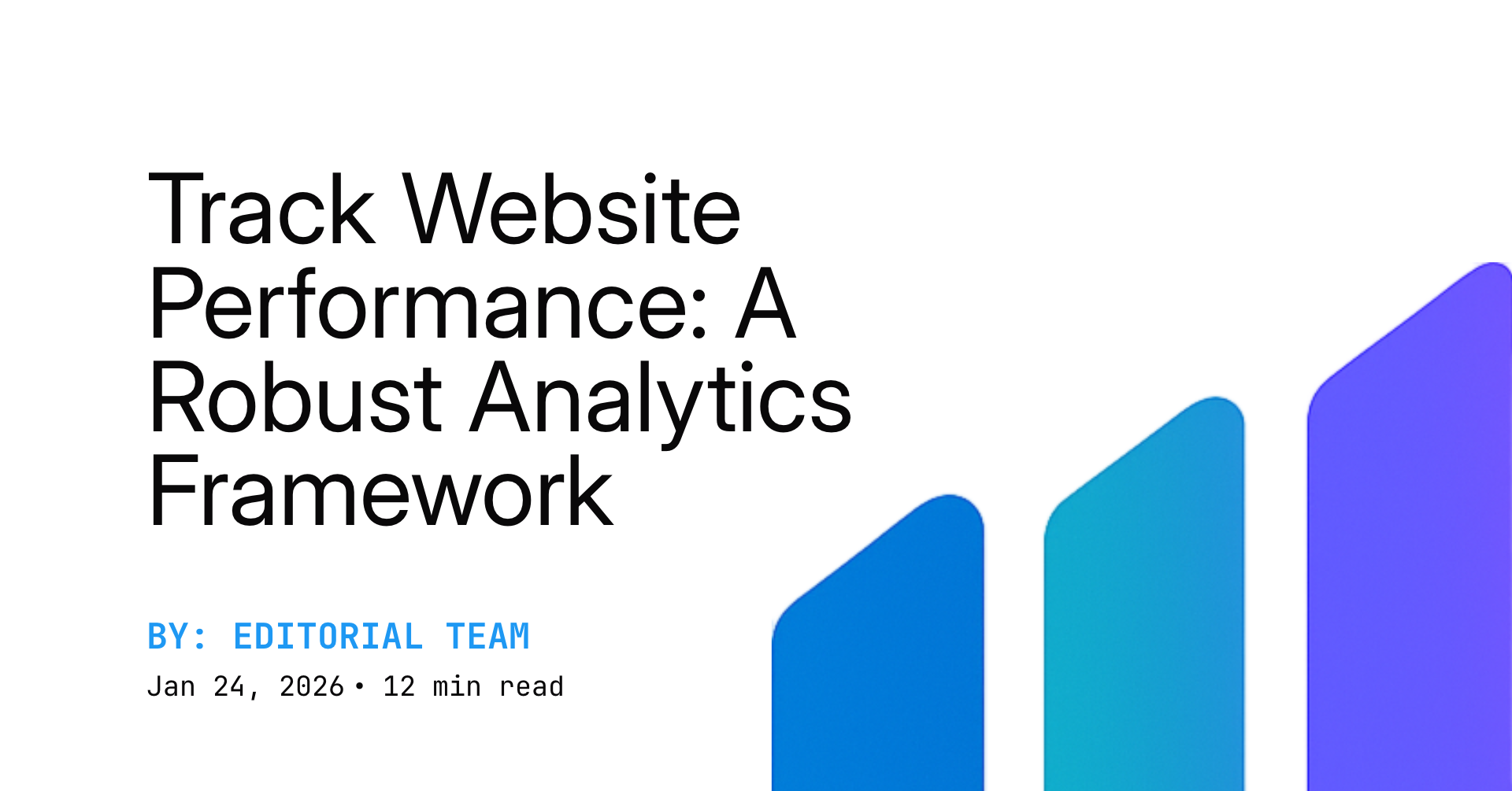 Track Website Performance: A Robust Analytics Framework