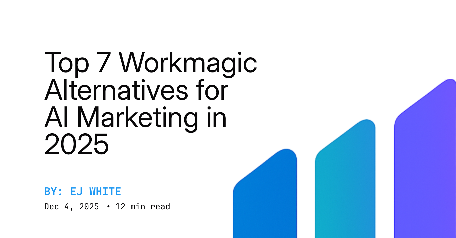 Top 7 Workmagic Alternatives for AI Marketing in 2025