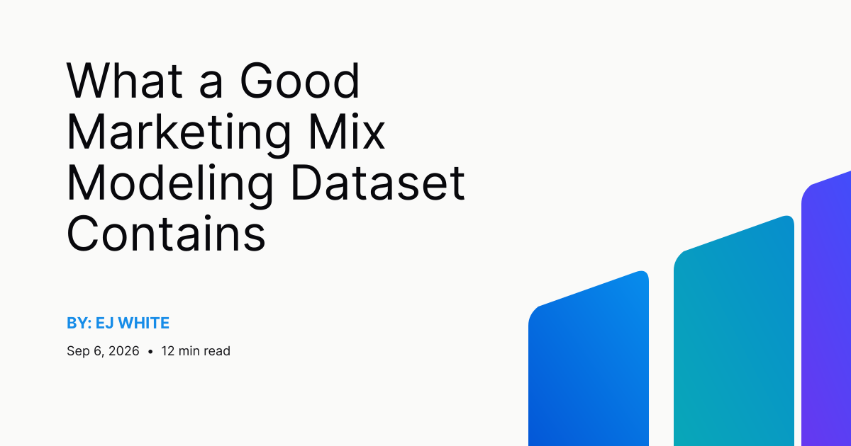 What a Good Marketing Mix Modeling Dataset Contains