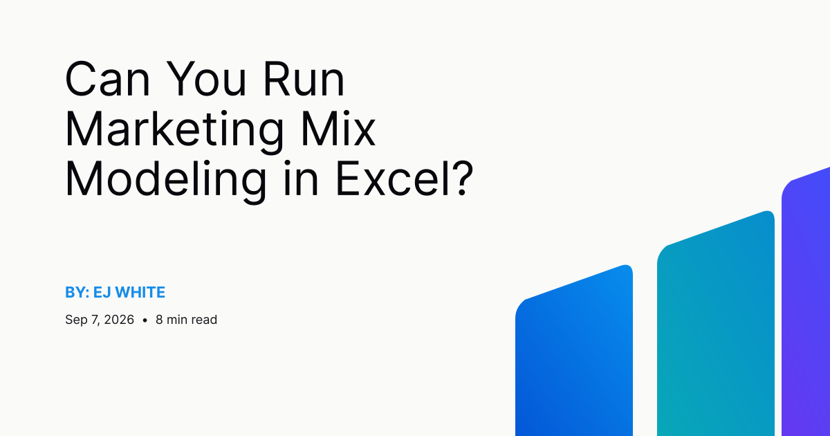 Can You Run Marketing Mix Modeling in Excel?